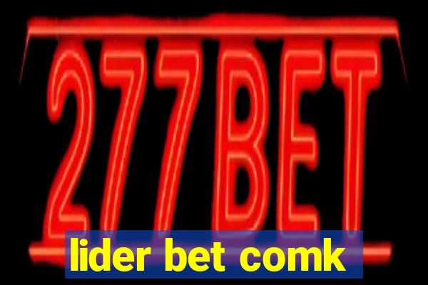 lider bet comk