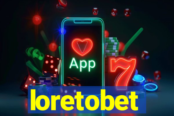 loretobet