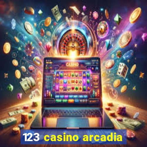 123 casino arcadia