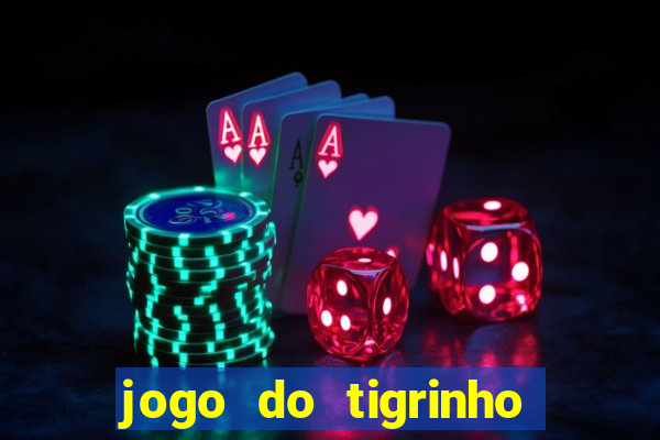 jogo do tigrinho com cartao de credito