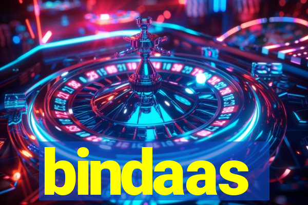 bindaas