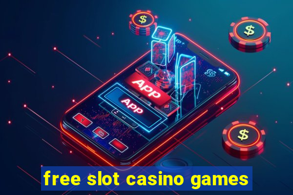 free slot casino games