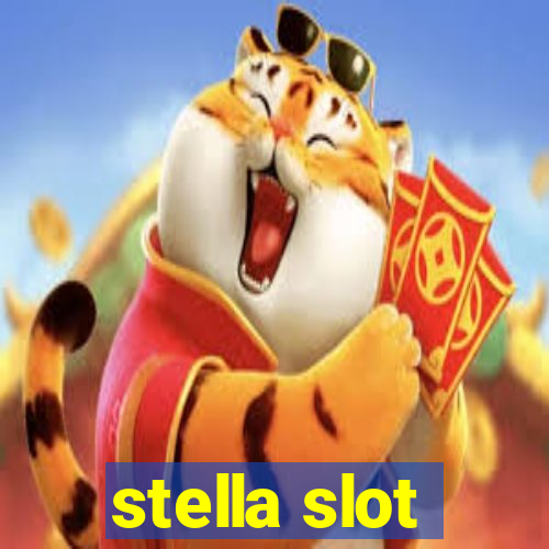 stella slot