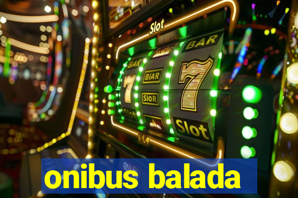 onibus balada