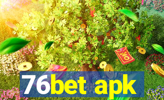 76bet apk