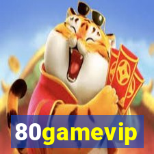 80gamevip