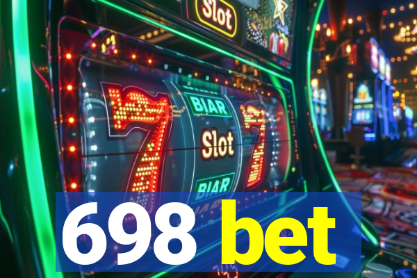 698 bet