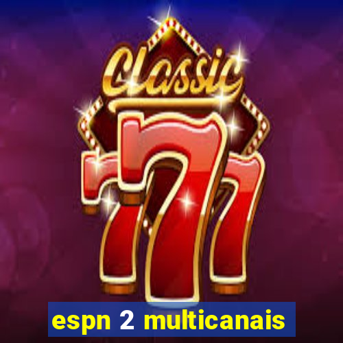 espn 2 multicanais