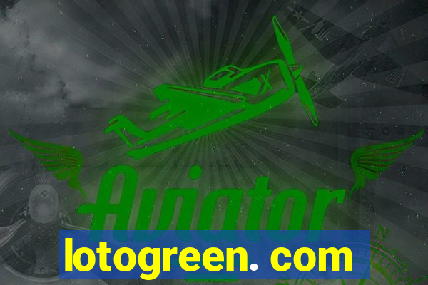 lotogreen. com