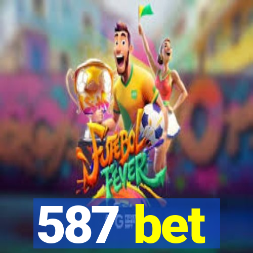 587 bet