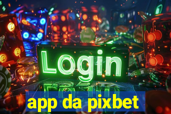 app da pixbet