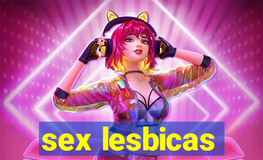 sex lesbicas