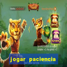 jogar paciencia haja paciencia