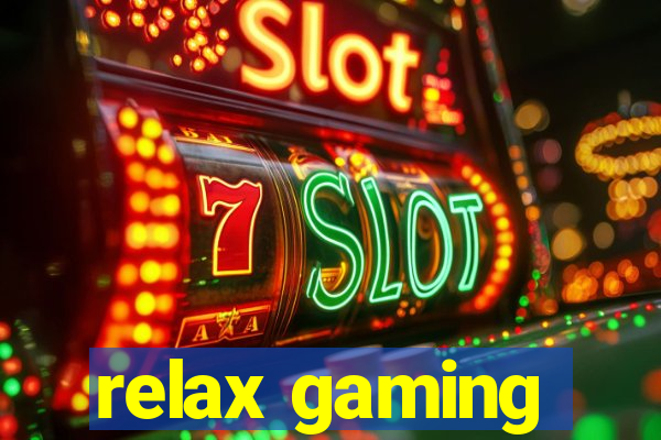 relax gaming