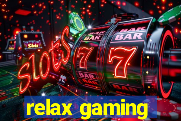 relax gaming