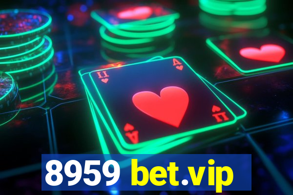 8959 bet.vip