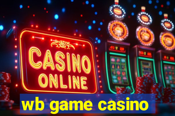 wb game casino