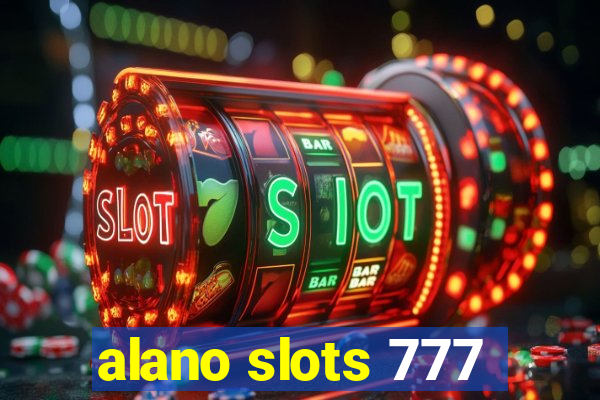 alano slots 777