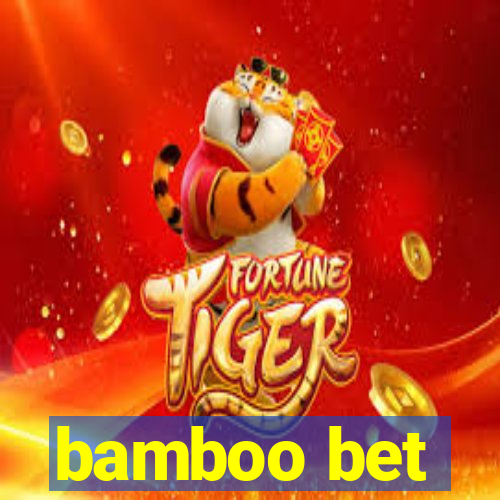 bamboo bet