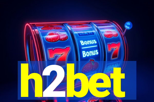 h2bet