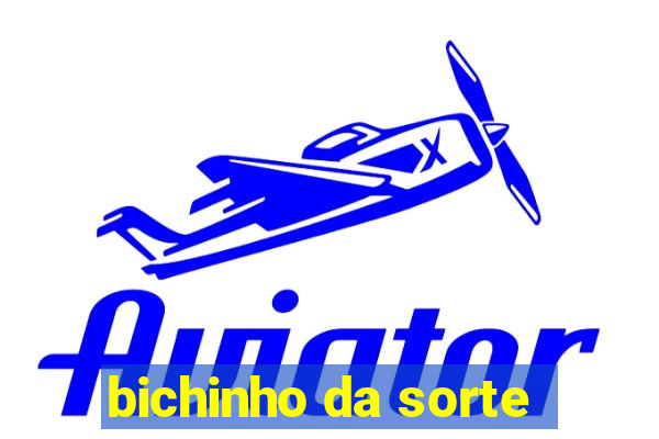 bichinho da sorte