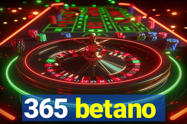 365 betano