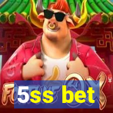 5ss bet