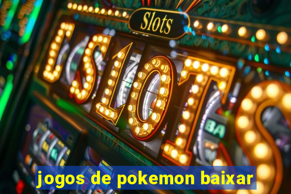 jogos de pokemon baixar