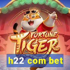 h22 com bet