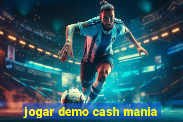 jogar demo cash mania