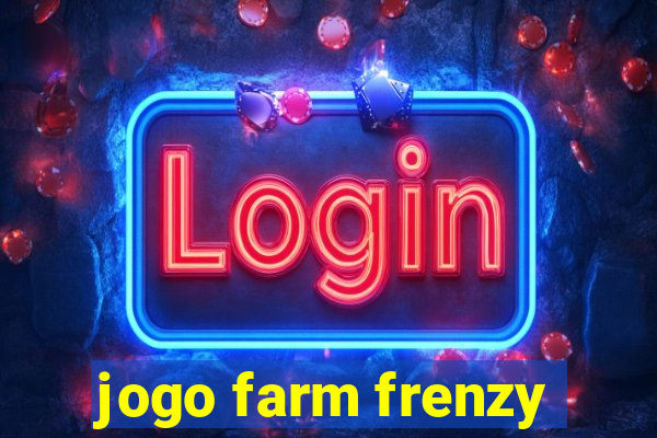 jogo farm frenzy