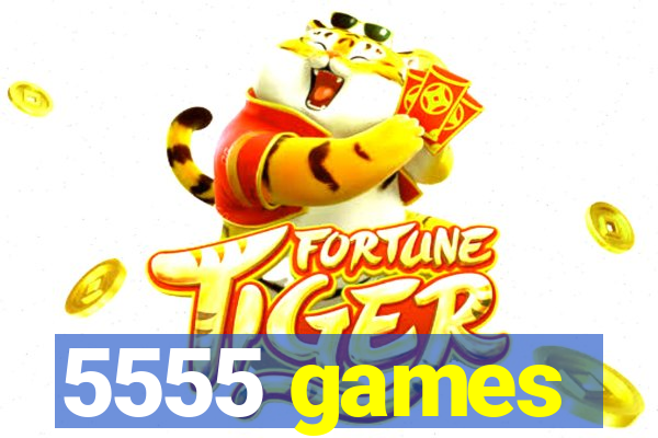 5555 games