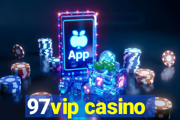 97vip casino