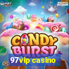 97vip casino