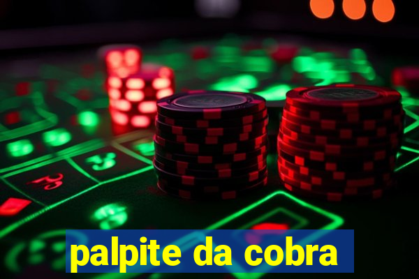 palpite da cobra