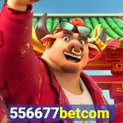 556677betcom