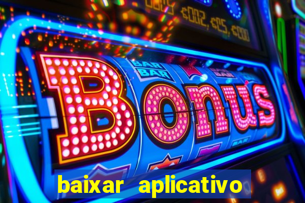 baixar aplicativo para fazer jogo do bicho