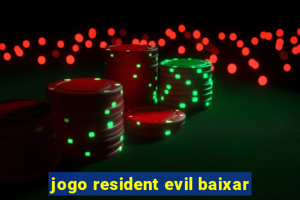 jogo resident evil baixar