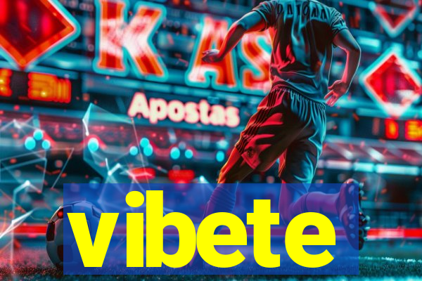 vibete