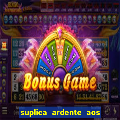 suplica ardente aos santos anjos