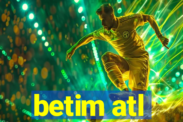 betim atl