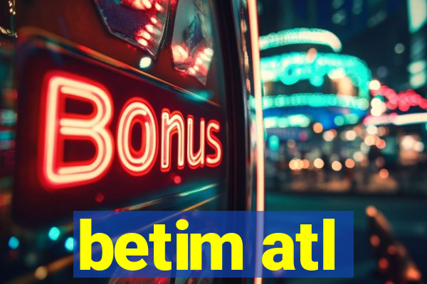 betim atl