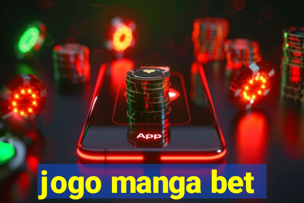 jogo manga bet