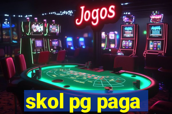 skol pg paga