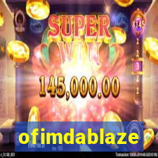 ofimdablaze