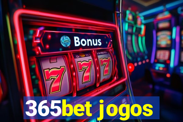 365bet jogos