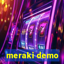 meraki demo