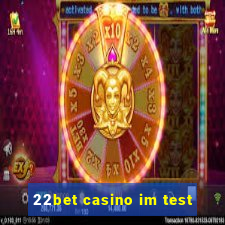 22bet casino im test