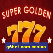 g6bet com casino