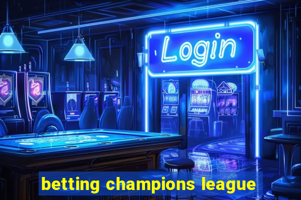 betting champions league